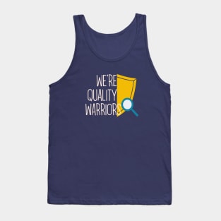 We're Quality Warriors Tank Top